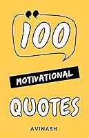 Algopix Similar Product 4 - 100 Motivational Quotes (100 Quotes)