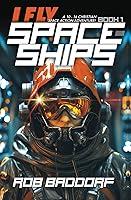 Algopix Similar Product 8 - I Fly Spaceships Book 1 A 10  16