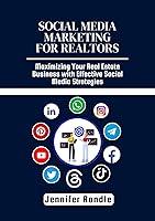 Algopix Similar Product 15 - SOCIAL MEDIA MARKETING FOR REALTORS