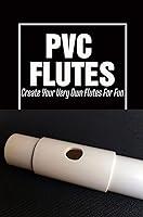 Algopix Similar Product 15 - PVC Flutes Create Your Very Own Flutes