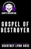 Algopix Similar Product 3 - Gospel of Destroyer Saints Outlaws