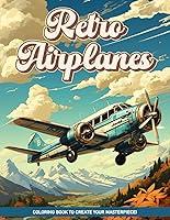 Algopix Similar Product 7 - Retro Airplanes Coloring Book An