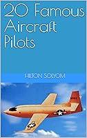 Algopix Similar Product 2 - 20 Famous Aircraft Pilots