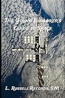 Algopix Similar Product 12 - The Young Explorers Guide to Space A