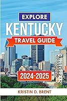 Algopix Similar Product 7 - Kentucky Travel Guide 20242025 Your