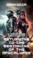 Algopix Similar Product 7 - LitRPG Returning To The Beginning Of