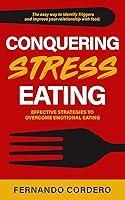 Algopix Similar Product 3 - Conquering Stress Eating Effective