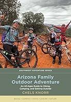 Algopix Similar Product 11 - Arizona Family Outdoor Adventure An