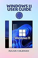 Algopix Similar Product 19 - WINDOWS 11 USER GUIDE Complete