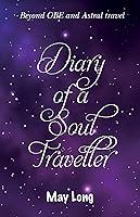 Algopix Similar Product 17 - Diary of a Soul Traveller Beyond OBE