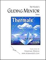 Algopix Similar Product 8 - Thermals (The Gliding Mentor Series)