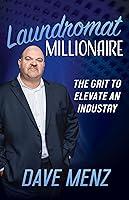 Algopix Similar Product 20 - Laundromat Millionaire The Grit to