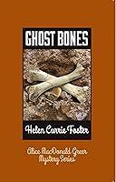 Algopix Similar Product 11 - Ghost Bones The Alice MacDonald Greer