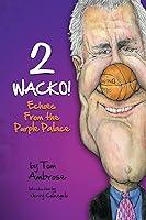 Algopix Similar Product 8 - 2 WACKO! Echoes From the Purple Palace