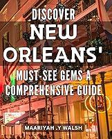 Algopix Similar Product 13 - Discover New Orleans MustSee Gems A