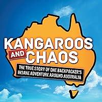 Algopix Similar Product 12 - Kangaroos and Chaos The True Story of