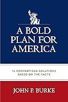 Algopix Similar Product 10 - A Bold Plan for America 14 Nonpartisan