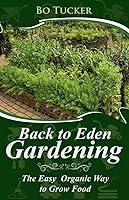 Algopix Similar Product 10 - Back to Eden Gardening The Easy