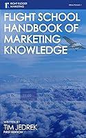 Algopix Similar Product 3 - Flight School Handbook of Marketing