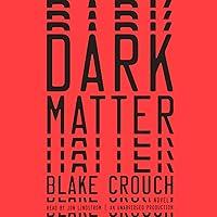 Algopix Similar Product 5 - Dark Matter: A Novel