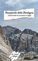 Algopix Similar Product 20 - Passaporto della Montagna Il Diario