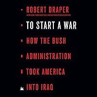 Algopix Similar Product 20 - To Start a War How the Bush