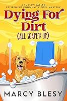 Algopix Similar Product 3 - Dying For Dirt All Soaped Up A