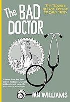 Algopix Similar Product 16 - The Bad Doctor The Troubled Life and