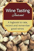 Algopix Similar Product 12 - Wine Tasting Journal A logbook to