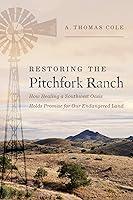 Algopix Similar Product 14 - Restoring the Pitchfork Ranch How