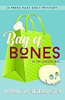 Algopix Similar Product 12 - Bag of Bones A Press Pass Cozy Mystery