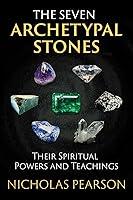 Algopix Similar Product 13 - The Seven Archetypal Stones Their