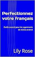 Algopix Similar Product 5 - Perfectionnez votre franais Guide