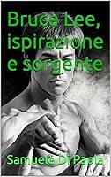 Algopix Similar Product 12 - Bruce Lee ispirazione e sorgente