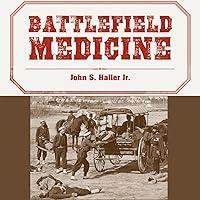 Algopix Similar Product 15 - Battlefield Medicine A History of the
