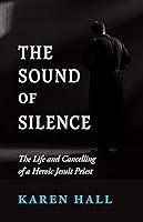 Algopix Similar Product 4 - The Sound of Silence The Life and