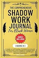 Algopix Similar Product 7 - The Comprehensive Shadow Work Journal