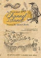 Algopix Similar Product 12 - An Illustrated Channel Islands Journal