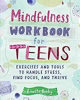 Algopix Similar Product 19 - Mindfulness Workbook for Teens