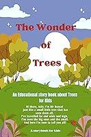 Algopix Similar Product 15 - The Wonder of Trees An Educational