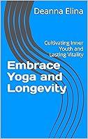 Algopix Similar Product 17 - Embrace Yoga and Longevity Cultivating