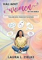 Algopix Similar Product 4 - Valiant Women of the Bible Volume One