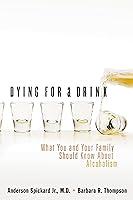 Algopix Similar Product 19 - Dying for a Drink What You and Your