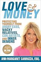 Algopix Similar Product 14 - Love  Money Protecting Yourself from