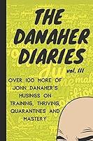 Algopix Similar Product 7 - The Danaher Diaries Volume 3 Over 100