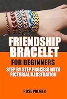 Algopix Similar Product 7 - FRIENDSHIP BRACELET FOR BEGINNERS STEP