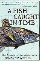 Algopix Similar Product 6 - A Fish Caught in Time The Search for