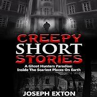 Algopix Similar Product 18 - Creepy Short Stories A Ghost Hunters