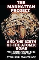 Algopix Similar Product 19 - The Manhattan Project and the Birth of