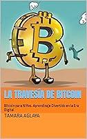 Algopix Similar Product 9 - LA TRAVESA DE BITCOIN Bitcoin para